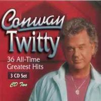 Conway Twitty - 36 All Time Greatest Hits (3CD Set)  Disc 2